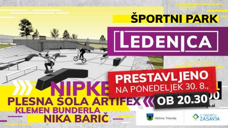 Odprtje Ledenice prestavljno na 30. avgusta ob 20.30